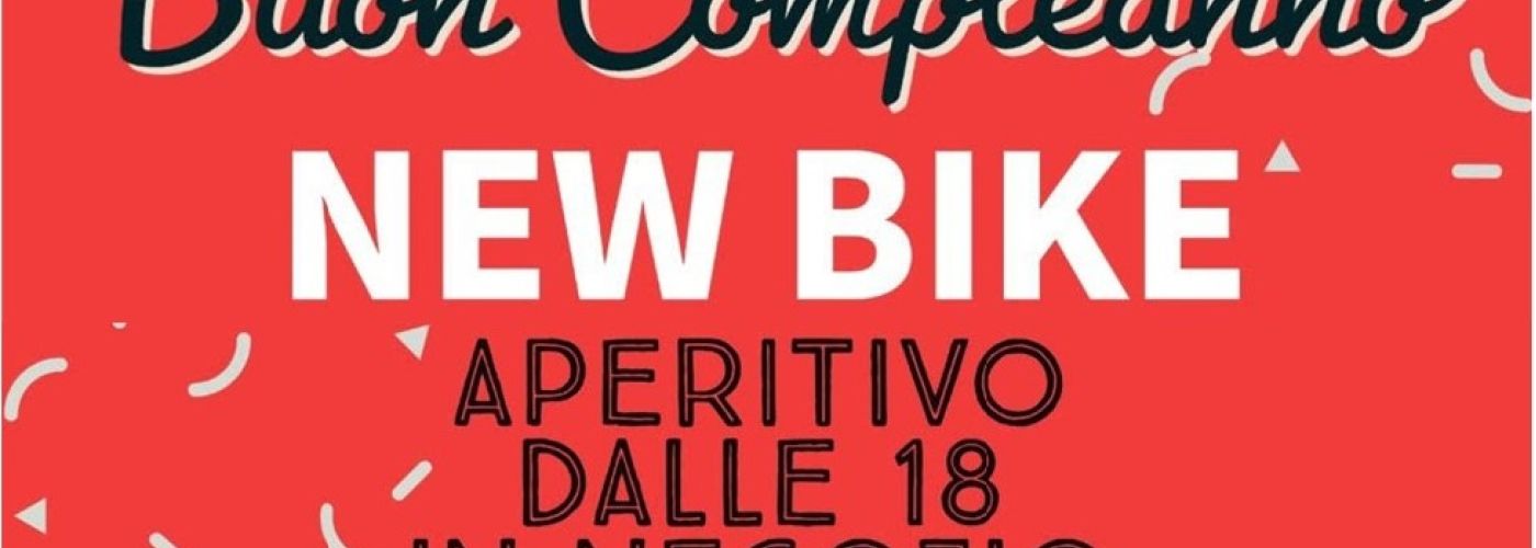 Buon compleanno New Bike: mercoledì 7 dicembre 22 ore 18.00