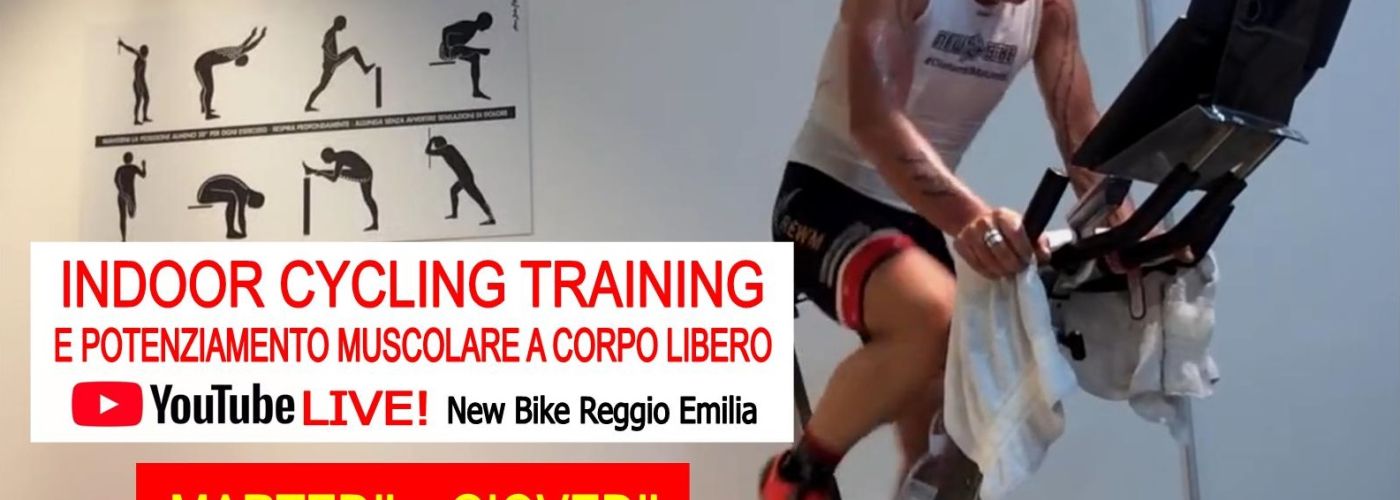 Allenamenti indoor cycling training e attività a corpo libero live su youtube New Bike Reggio Emilia